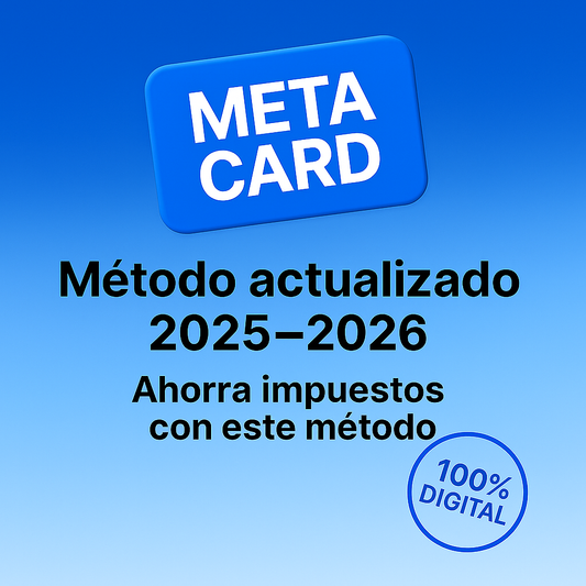 Cómo Crear Tu Meta Card & Ahorrar impuestos